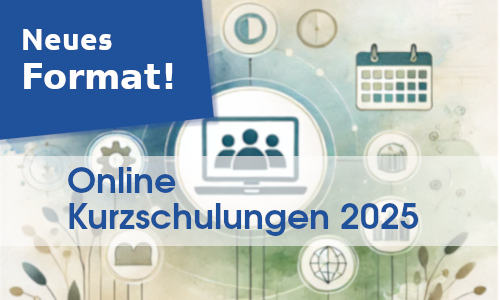 Teaser: Kompakte Onlineschulungen 2025